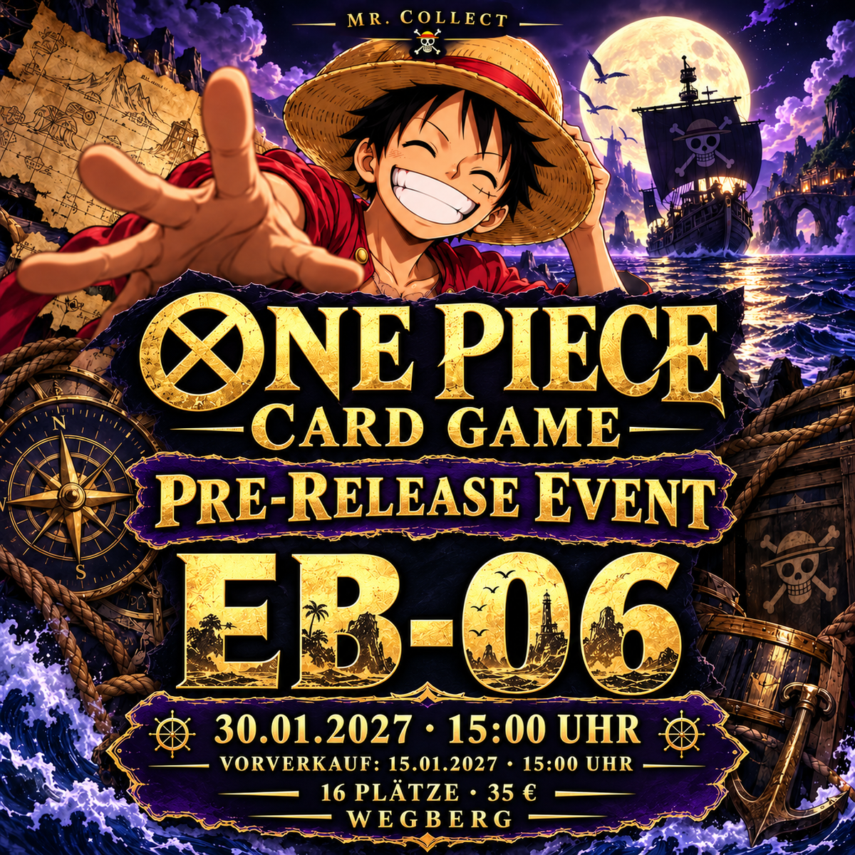 One Piece EB-06 Pre-Release – 30.01.2027, 15 Uhr; Vorverkauf 15.01.2027, 15 Uhr; 16 Plätze, 35 €
