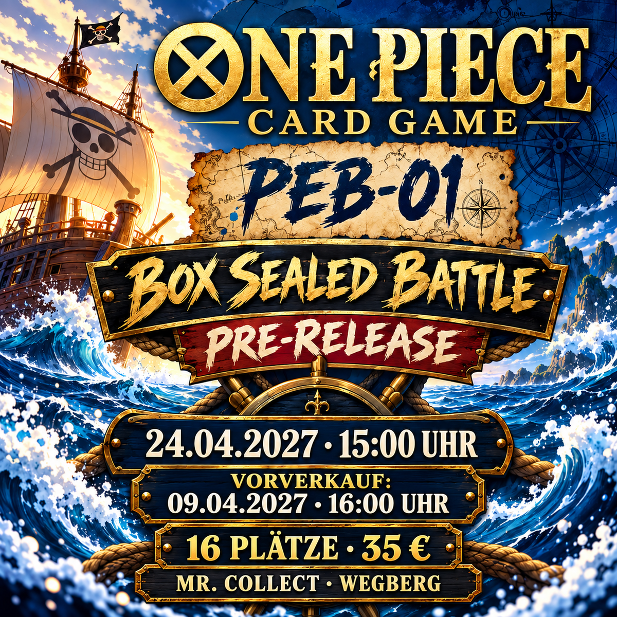 One Piece PEB-01 Box Sealed Battle Pre-Release – 24.04.2027, 15 Uhr; Vorverkauf 09.04.2027, 16 Uhr; 16 Plätze, 35 €