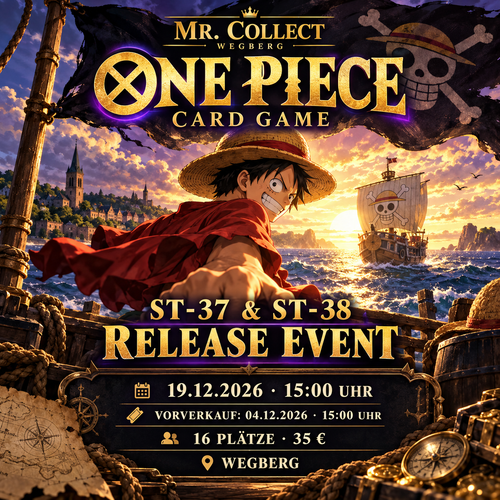 One Piece ST-37 & ST-38 Release Event am 19.12.2026, 15 Uhr – Vorverkauf 04.12.2026, 15 Uhr – 16 Plätze, 35 €