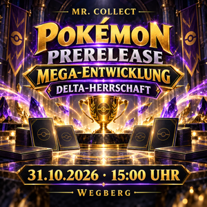 31.10.2026 Pokémon Prerelease – Mega-Entwicklung: Delta-Herrschaft (15:00 Uhr)